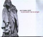 Ah Cama-Sotz - La Procesión De La Sangre (CD)