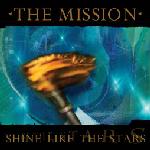 The Mission - Shine Like The Stars (CDS)