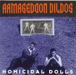 Armageddon Dildos - Homicidal Dolls