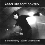 Absolute Body Control - Blue Monday / Warm Leatherette