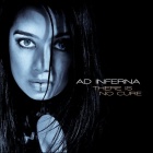 Ad Inferna - There Is No Cure (CD)