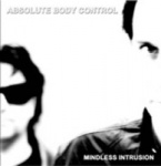 Absolute Body Control - Mindless Intrusion