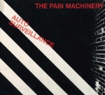 The Pain Machinery - Auto Surveillance (CD Digipak)
