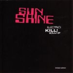 Sunshine - Electric Kill! Kill! (EP)