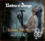 Umbra Et Imago - Dunkle Energie + The Hard Years [Live]