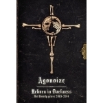 Agonoize - Reborn In Darkness: The Bloody Years 2003-2014