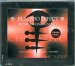 Placebo Effect  - MCMLXXXIX-MCMXCV (1989-1995) Past ... Present 