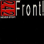 Front 242 - Never Stop!