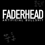 Faderhead - Artificial Bullshit (Demo) (CD)
