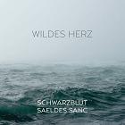 Schwarzblut - & Saeldes Sanc - Wildes Herz (CD)