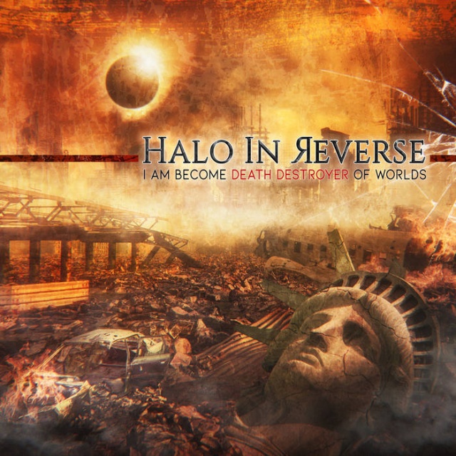 Halo in Reverse - I Am Become Death Destroyer Of Worlds (CD)