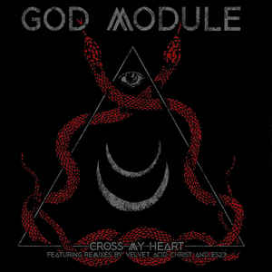 God Module - Cross My Heart (EP)
