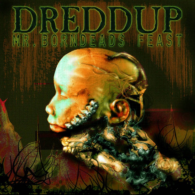 dreDDup - Mr Borndeads Feast (CD Digital album)