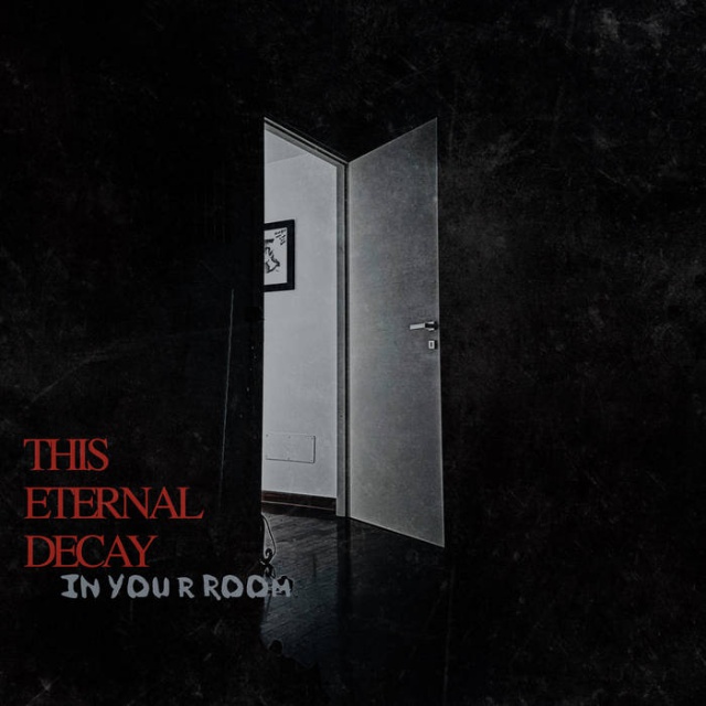 This Eternal Decay - In Your Room (Digital Track)