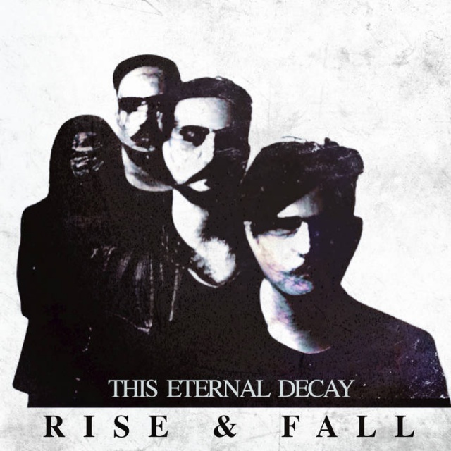 This Eternal Decay - Rise & Fall (CDS download)