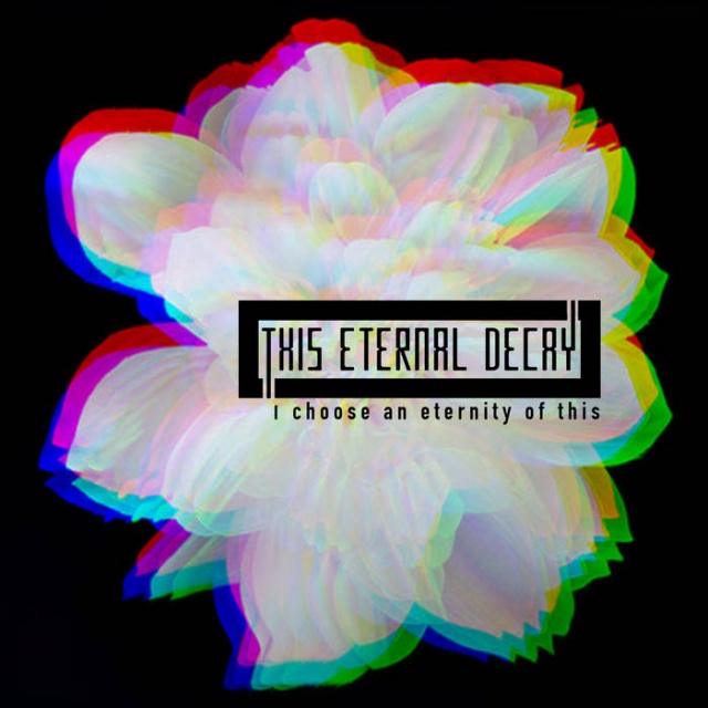 This Eternal Decay - I Choose An Eternity Of This (CD Deluxe, Digital album)