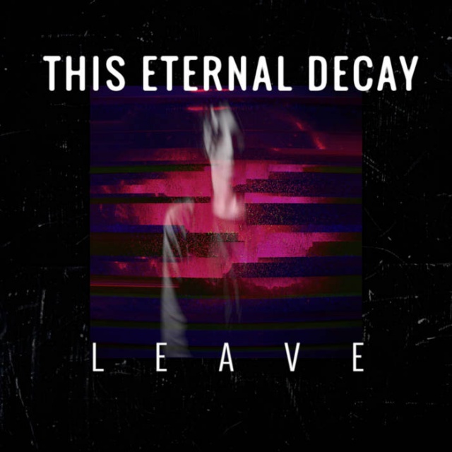 This Eternal Decay - Leave 