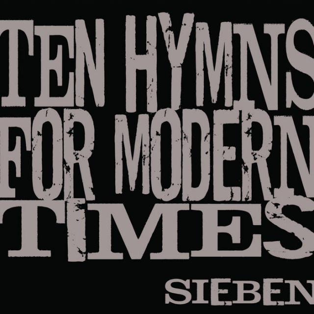 Sieben - Ten Hymns for Modern Times (2CD, Digital album)