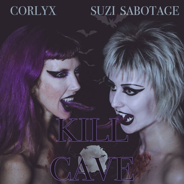 Corlyx - Kill Cave feat. Suzi Sabotage