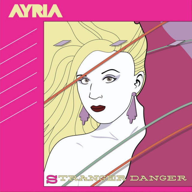 Ayria - Stranger Danger 