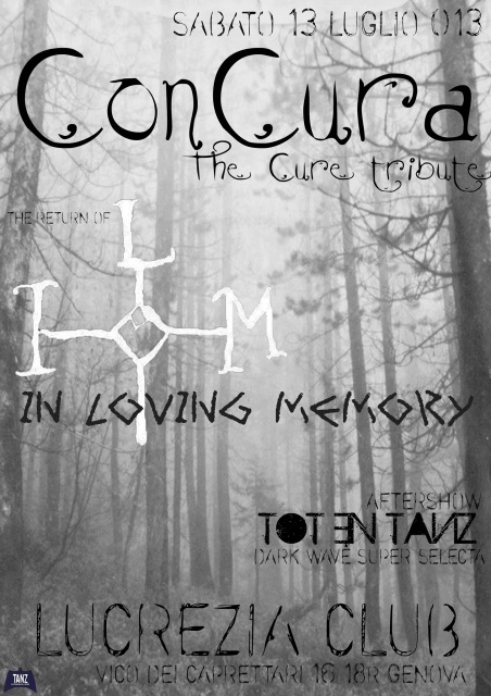 Concura [the Cure Tribute] + In Loving Memory + Tot En Tanz - Genova, Lucrezia Bar