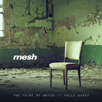 Mesh - The Point at Which It Falls Apart (25th Anniversary Edition - Deluxe Edition)