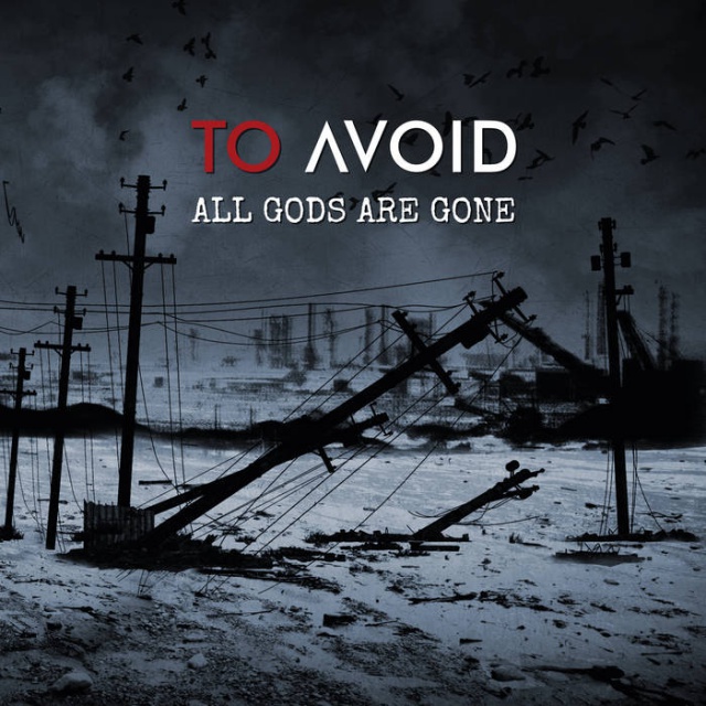 To Avoid - All Gods Are Gone