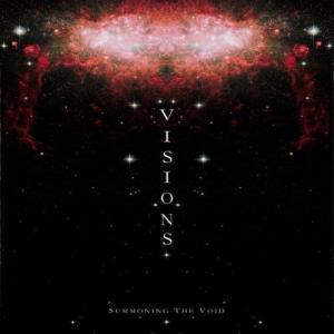 Visions - Summoning The Void