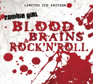 Zombie Girl - Blood, Brains & Rock'n Roll