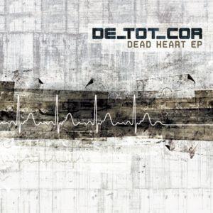 DE_TOT_COR - Dead Heart EP