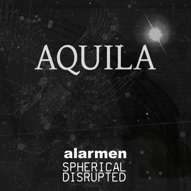 Alarmen & Spherical Disrupted – Aquila: A 20-Year Sonic Odyssey